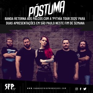 PÓSTUMA: Banda retorna aos palcos com a 'Pythía Tour 2025' para duas apresentações em São Paulo neste fim de semana