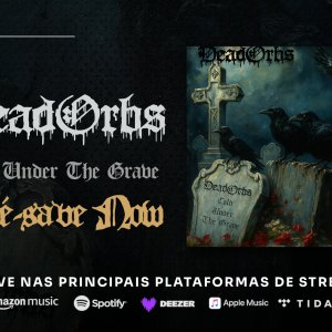 DEAD ORBS: Banda anuncia data de lançamento de “Cold Under The Grave” e libera o pré-save, confira!