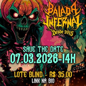 BALADA INFERNAL: Evento anuncia edição ‘Carnahell 2026’ e abre venda de ingressos 'lote blind' – adquira!