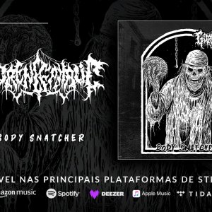 GORENCEPHALIC: Novo single “Body Snatcher” é oficialmente lançado e antecipa álbum de estreia