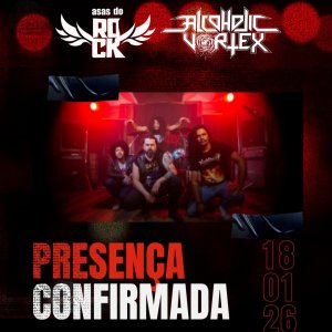 ALCOHOLIC VORTEX: Atração confirmada no festival ‘Asas do Rock – 5ª Edição’, que acontece neste domingo (18) em Brasília/DF