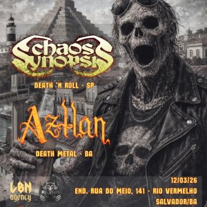 AZTLÁN: Ritual de Death Metal ao lado do Chaos Synopsis acontece nesta quinta-feira (12)