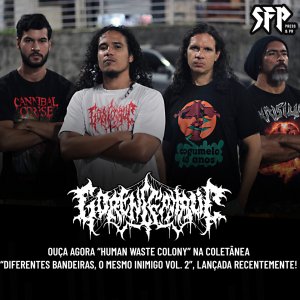 GORENCEPHALIC: Ouça agora “Human Waste Colony” na coletânea “Diferentes Bandeiras, o Mesmo Inimigo vol. 2”, lançada recentemente!