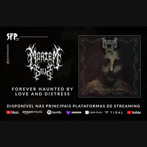 MORTEM SOLIS: EP “Forever Haunted By Love And Distress” é lançado oficialmente em formato digital e físico