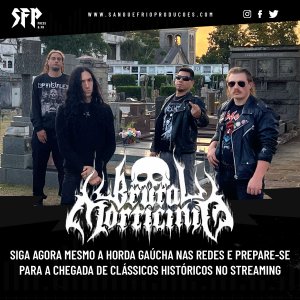 BRUTAL MORTICÍNIO: Siga agora mesmo a horda gaúcha nas redes e prepare-se para a chegada de clássicos históricos no streaming – saiba como aqui!